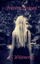 Forever Sixteen