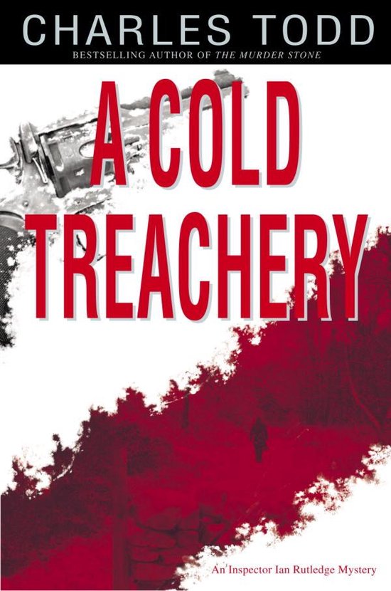 Inspector Ian Rutledge 7 - A Cold Treachery - cover