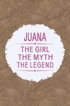 Juana the Girl the Myth the Legend