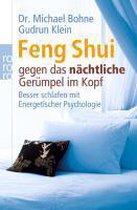 Feng Shui gegen das nächtliche Gerümpel im Kopf