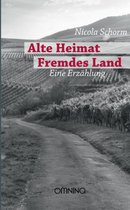 Alte Heimat Fremdes Land