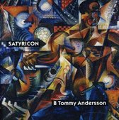 B Tommy Andersson: Satyricon