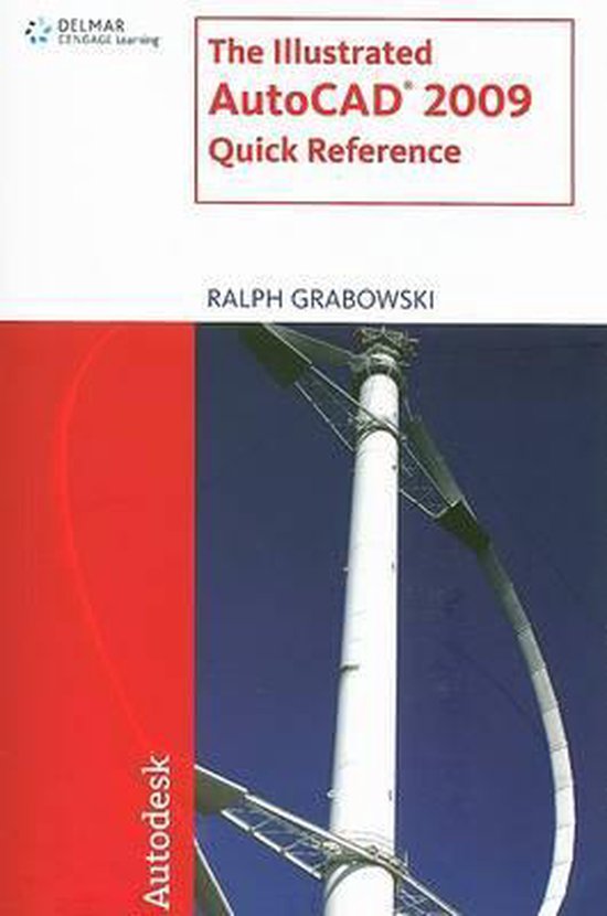 The illustrated autocad 2009 quick reference 9781435402539 ralph