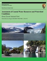 Assessment of Coastal Water Resources and Watershed Conditions Kenai Fjords National Park