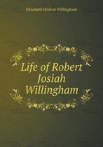 Life of Robert Josiah Willingham