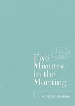 Five Minutes - Five Minutes in the Morning