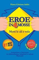 Eroe in 4 Mosse