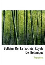 Bulletin de La Soci T Royale de Botanique