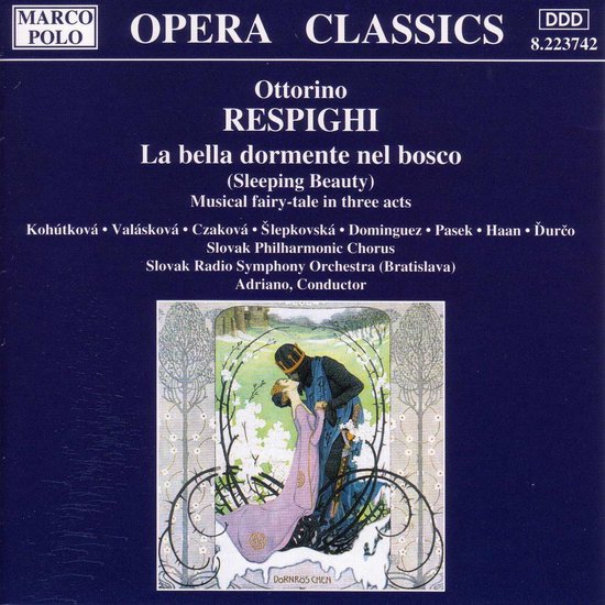 Respighi: La bella dormente nel bosco / Adriano, et al