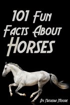 101 Fun Facts About Horses