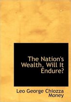 The Nation's Wealth, Will It Endure?