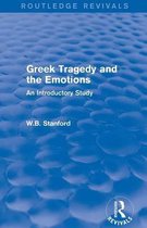 Greek Tragedy and the Emotions