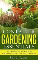 Container Gardening Essentials