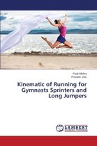 Kinematic of Running for Gymnasts Sprinters and Long Jumpers