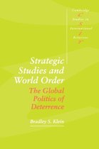 Cambridge Studies in International RelationsSeries Number 34- Strategic Studies and World Order