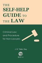 Guide for Non-Lawyers 8 - The Self-Help Guide to the Law: Criminal Law and Procedure for Non-Lawyers