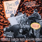 That'll Flat Git It! Vol. 4: Rockabilly From The Vaults Of Festival Records