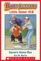 Baby-Sitters Little Sister 18 - Karen's Home Run (Baby-Sitters Little Sister #18)