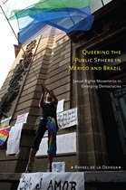 Queering the Public Sphere in Mexico and Brazil