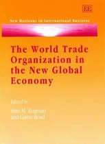 World Trade Organization in the New Global Economy