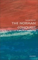 Very Short Introductions - The Norman Conquest: A Very Short Introduction