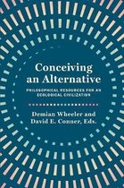 Conceiving an Alternative