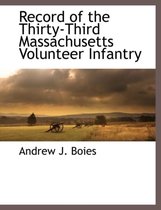 Record of the Thirty-Third Massachusetts Volunteer Infantry