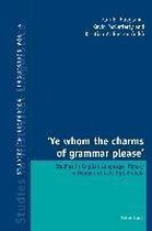Studies in Historical Linguistics- ‘Ye whom the charms of grammar please’