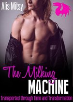 The Milking Machine: Transported through Time and Transformation