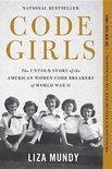 Code Girls The Untold Story of the American Women Code Breakers of World War II