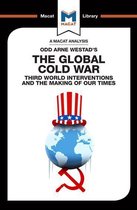 The Macat Library - An Analysis of Odd Arne Westad's The Global Cold War