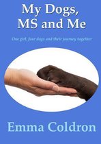 My Dogs, Ms and Me