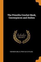 The Priscilla Crochet Book, Centerpieces and Doilies