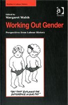 Working Out Gender: Perspectives from Labour History