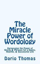 The Miracle Power of Wordology