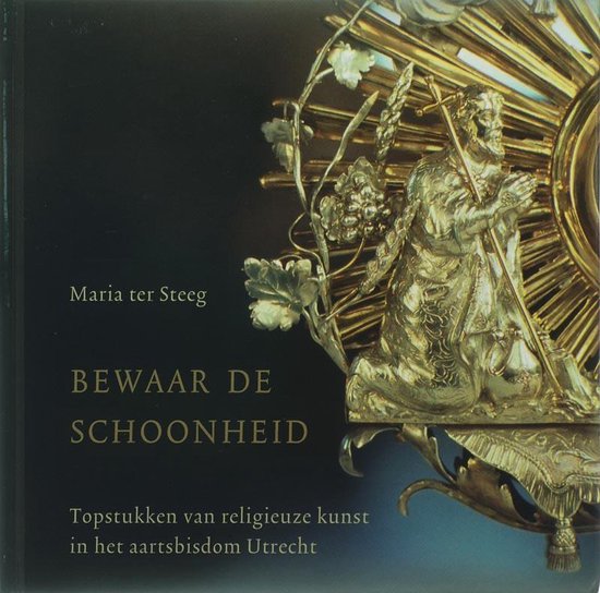 Cover van het boek 'Bewaar de schoonheid' van Maria ter Steeg
