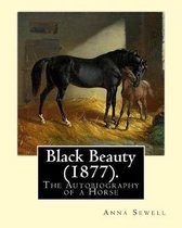 Black Beauty (1877). by