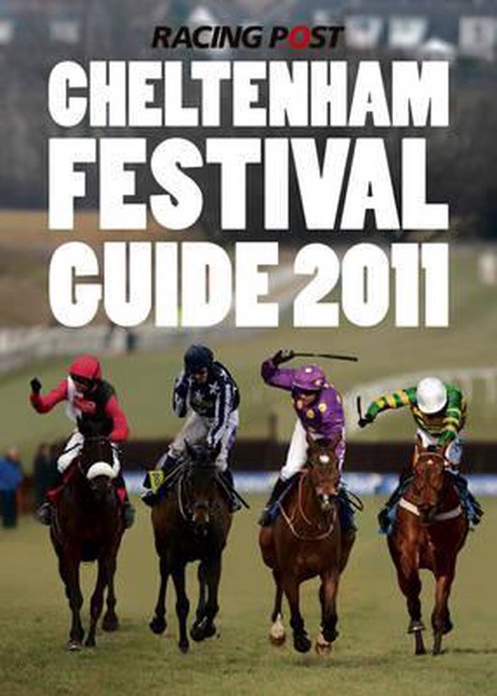 The Cheltenham Festival Guide