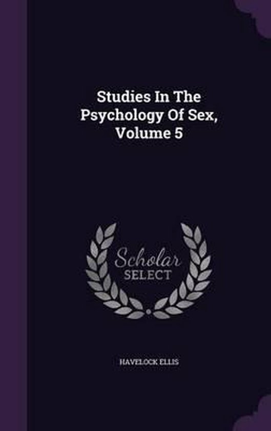 Studies in the Psychology of Sex, Volume 5 - cover