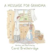 A Message for Grandma