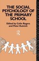 The Social Psychology of the Primary School