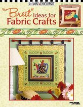 "Breit" Ideas for Fabric Crafts