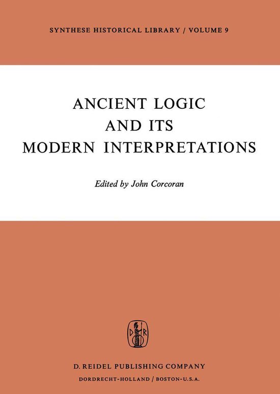 Synthese Historical Library 9 Ancient Logic and Its Modern