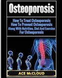 Reverse or Prevent Bone Loss from Osteoporosis All- Osteoporosis