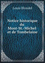 Notice historique du Mont-St.-Michel et de Tombelaine