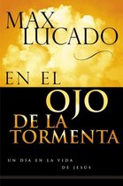En El Ojo De LA Tormenta/ In the Eye of the Storm