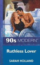 Ruthless Lover (Mills & Boon Vintage 90s Modern)