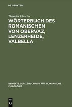 Beihefte Zur Zeitschrift F�r Romanische Philologie- W�rterbuch des Romanischen von Obervaz, Lenzerheide, Valbella