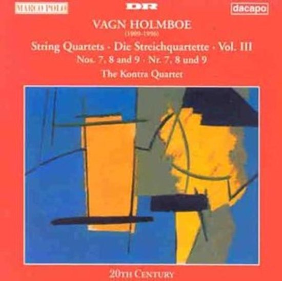 Kontra-Quartet - Holmboe: String Quartets, Vol. III: Nos. 7, 8 And 9 (CD)