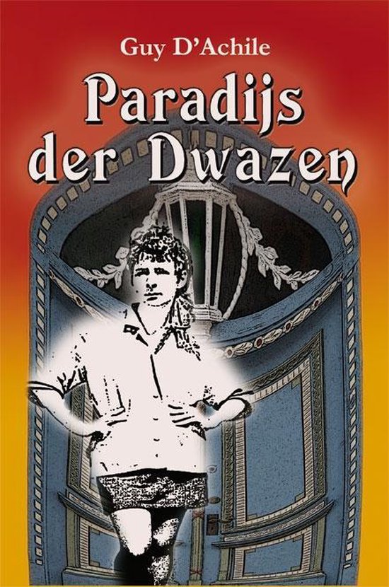 Paradijs der Dwazen 1 -  Paradijs der Dwazen Volume I - cover